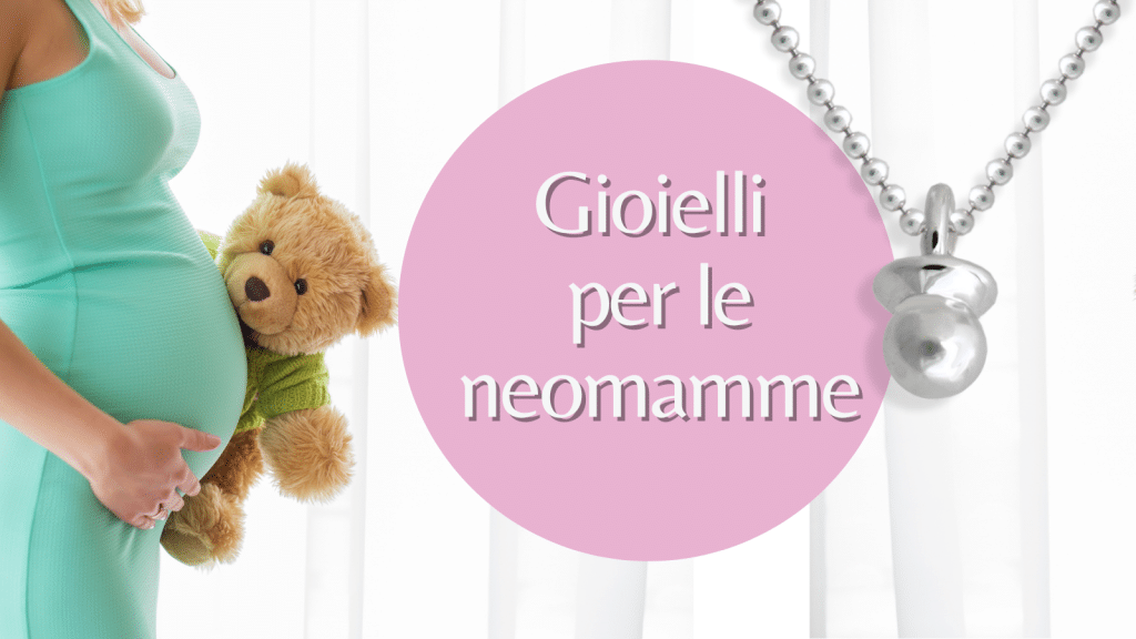Gioielli per le neomamme
