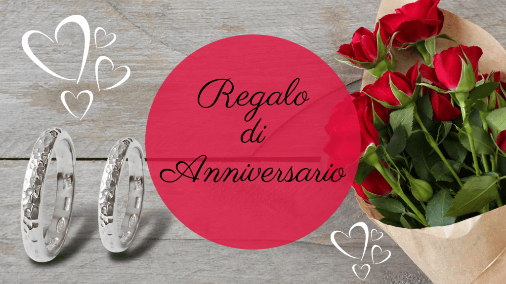 Regalo di anniversario