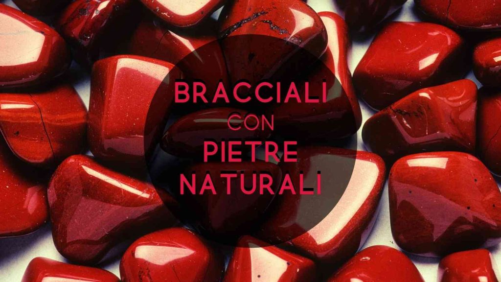 Bracciali con pietre naturali