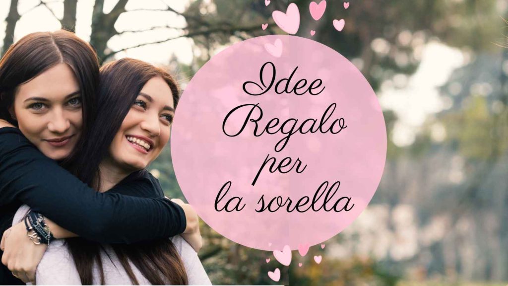 Regalo di Natale per la sorella