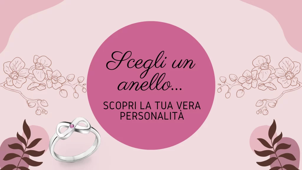 Scegli un anello scopri la tua vera personalità