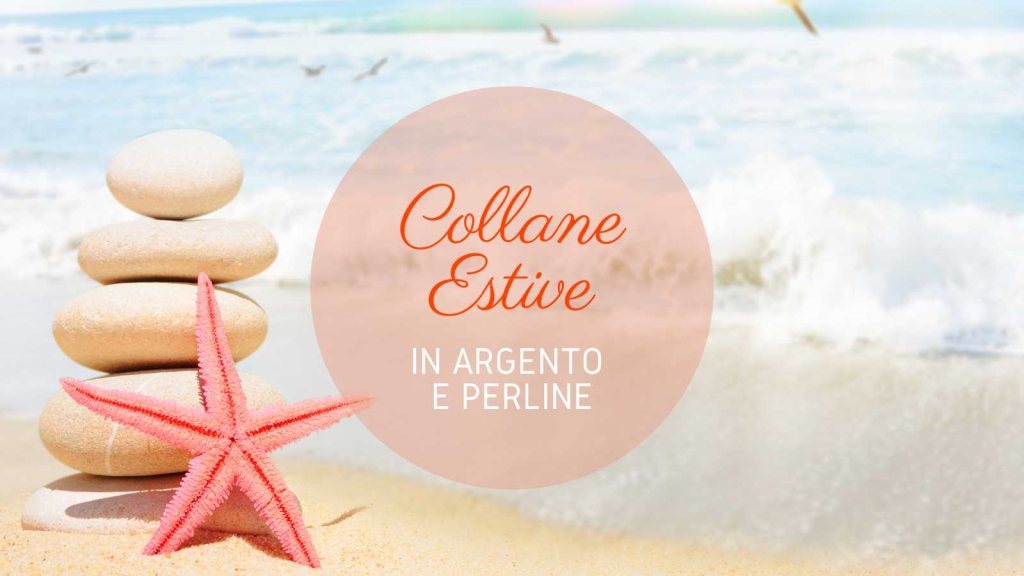 Collane estive
