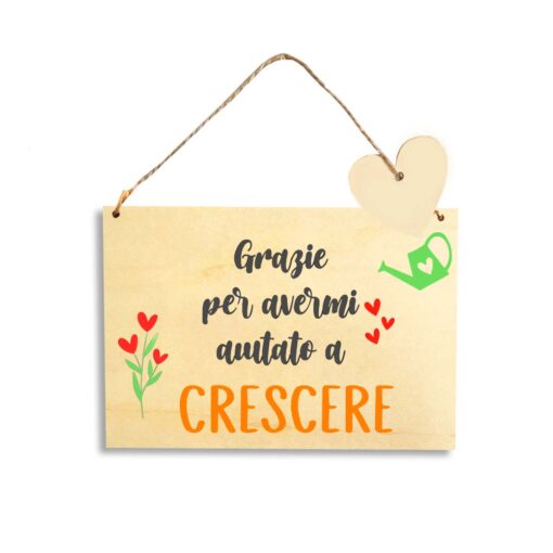 Targhetta in Legno Grazie per avermi aiutato a crescere