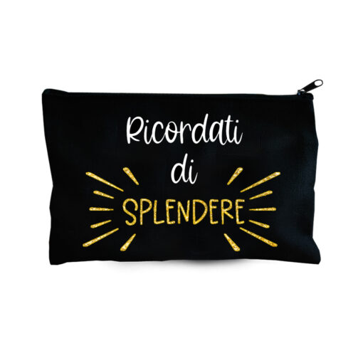 Pochette Multiuso con Scritta Ricordati di splendere