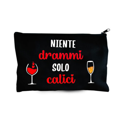 Astuccio Multiuso Niente drammi solo calici