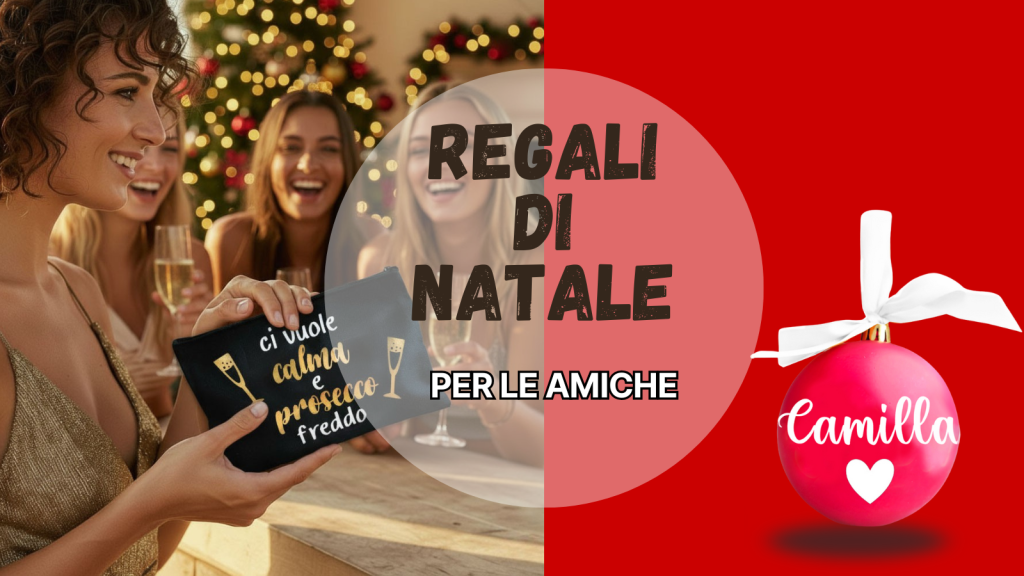 Regali di Natale per l’amica